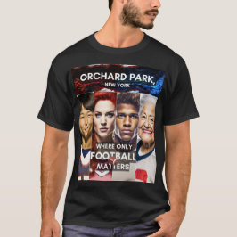 Orchard Park - där endast fotbollsmatcher T Shirt