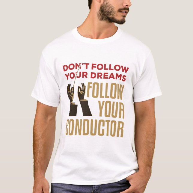 Orchestra Conductor följer med din konduktor T Shirt (Framsida)