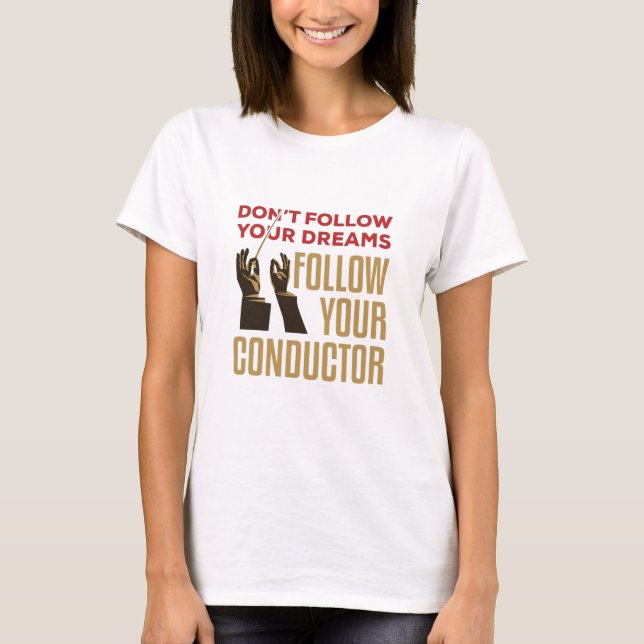 Orchestra Conductor följer med din konduktor T Shirt (Framsida)
