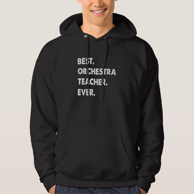 Orchestra Teacher Profession Best Orchestra Teache Hoodie (Framsida)