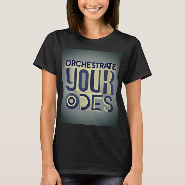 Orchestrate Your Odes: Symphony of Stil T Shirt (Framsida)