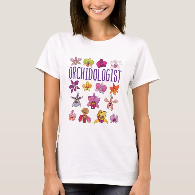 Orchidologist Orchid Lover Orchids Flower Garden T Shirt (Framsida)