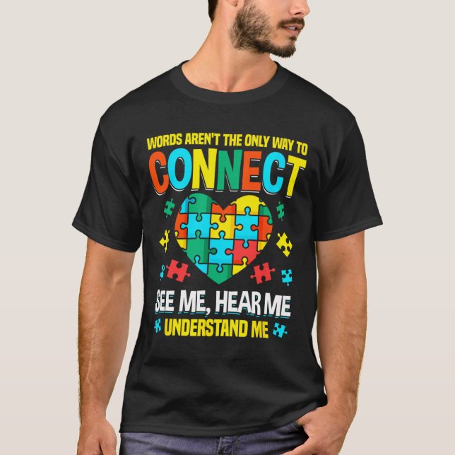 Ord är inte det enda sättet att ansluta autism t shirt (Framsida)