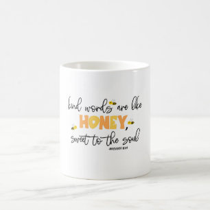 "ord är som honung, söt till själen." kaffemugg