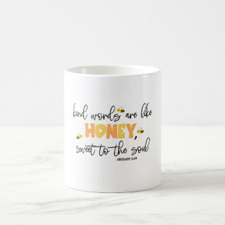"ord är som honung, söt till själen." kaffemugg