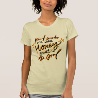 Ord är som honungssötat till den söta sladden. t shirt