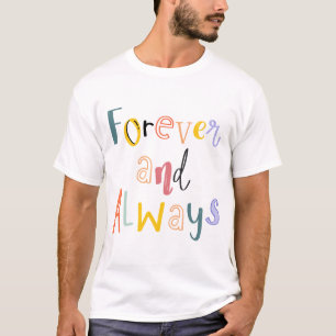 Ord art Forever och alltid färglös Inslag T Shirt