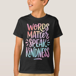 Ord gör skillnad Tala vänlighet T Shirt