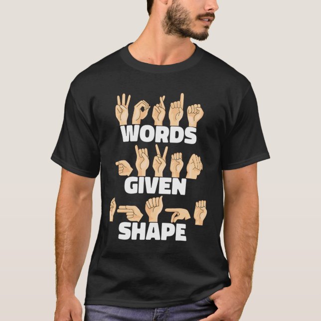 Ord har gett formen ASL American Sign Language T Shirt (Framsida)