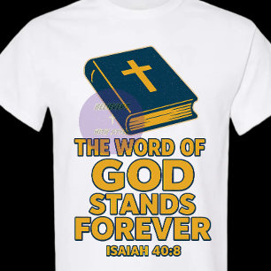 Ord i GOD Stands Forever - Christian T Shirt