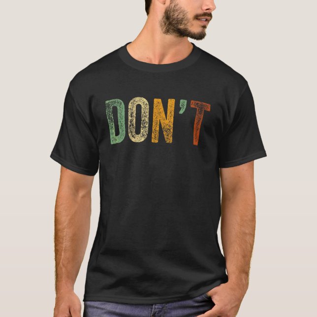 Ord Joke No Do Not Humor Sarcastic Don' T Shirt (Framsida)