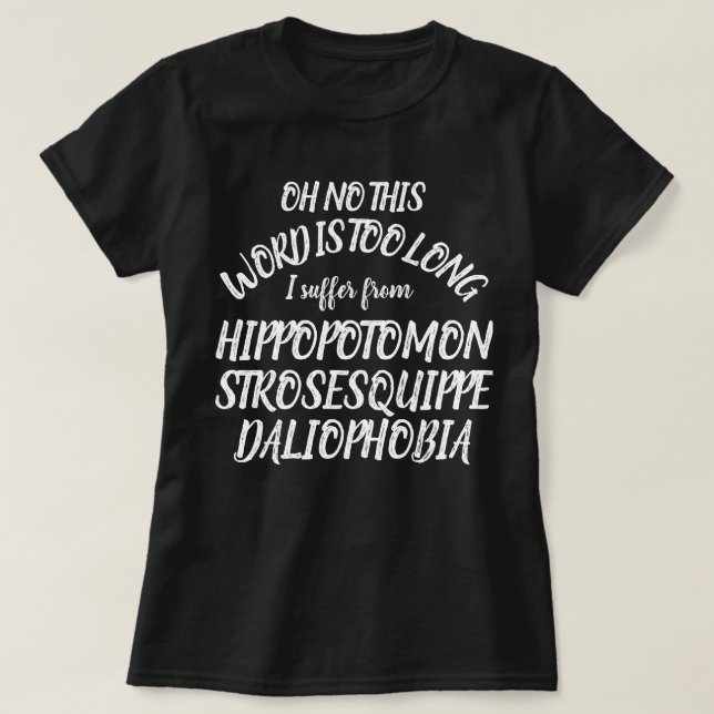 Ord långa Hippopotomonstrosesquippedaliophobia Tee (Design framsida)