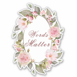 "Ord Matter" Blommigt Ram Klistermärken