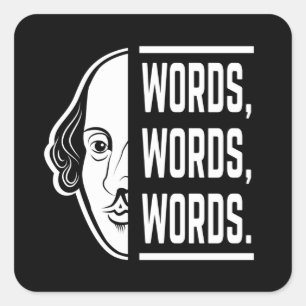 Ord Ord Ord Shakespeare Citat Skådespelare Fyrkantigt Klistermärke