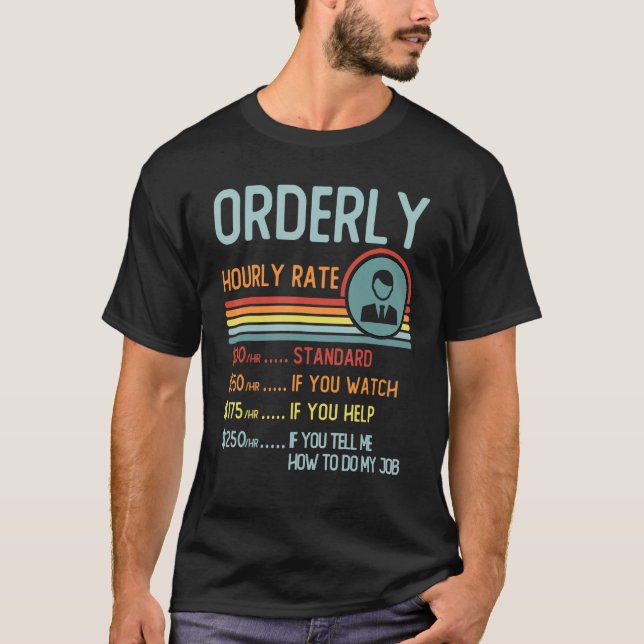 Orderly Hourly Rate T-Shirt Retro Job Title (Framsida)