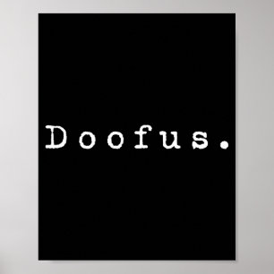 Ordet Doofus - En 90-talsdesign Som Säger Doofus Poster