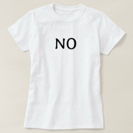 Ordet Nej Enkel Minimalistisk Uttalande Text T Shirt