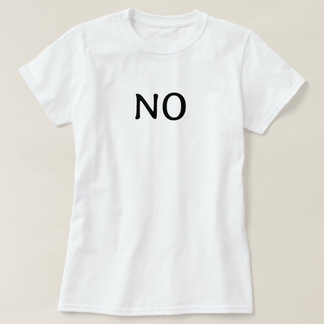 Ordet Nej Enkel Minimalistisk Uttalande Text T Shirt (Design framsida)