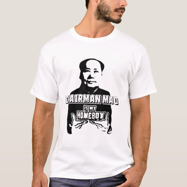 Ordföranden Mao är min Homeboy Tee Shirt (Framsida)