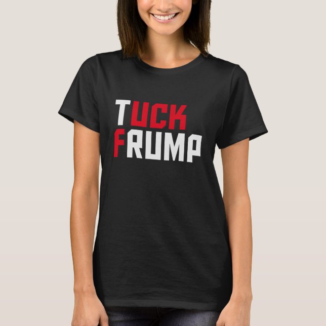 Ordlek för Tuck Frump Funny Anti Donald Trump  T-shirt (Framsida)