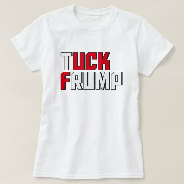 Ordlek för Tuck Frump Funny Anti Donald Trump  T-shirt (Design framsida)