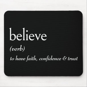 Ordlistedefinition för BELIEVE Musmatta