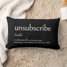 Ordlistedefinition för UNSUBSCRIBE Lumbarkudde