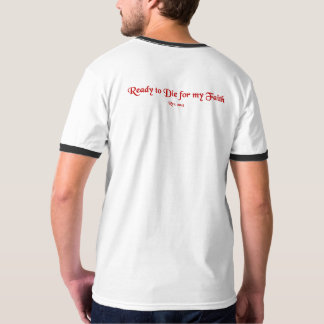 Ordna till för att dö för min tro - T-tröja T Shirt