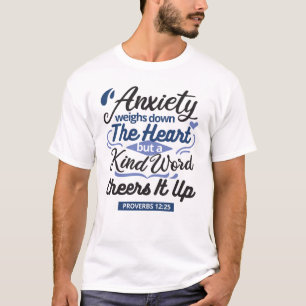 Ordspråksboken 12:25 Bibelvers – Vänlig Ordkonst T Shirt