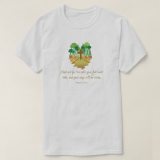 Ordspråksboken 4:26 Se upp för stigen T-shirt