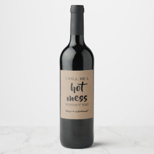 Oreda hett - roligt brudtärnaförslag vinflaska etikett