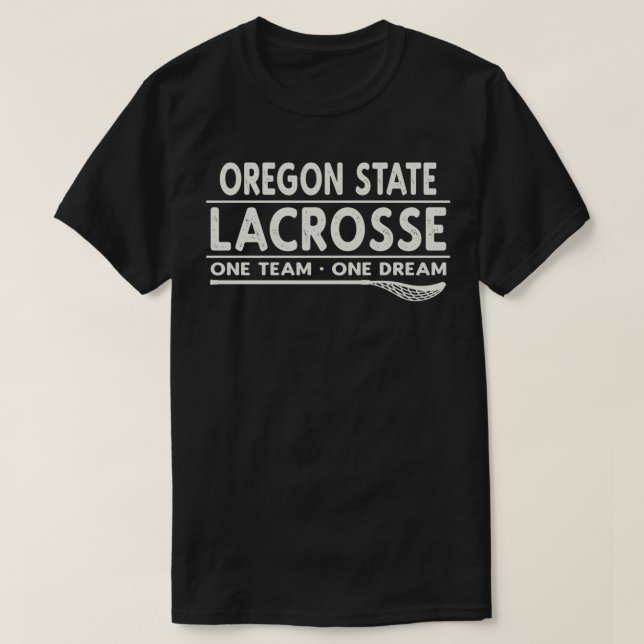 Oregon State Lacrosse One Team One Dream T Shirt (Design framsida)