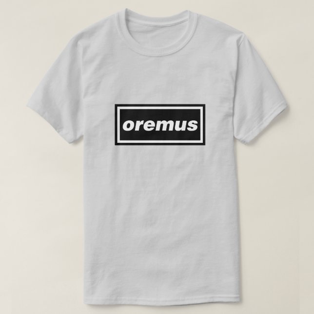 Oremus T Shirt (Design framsida)