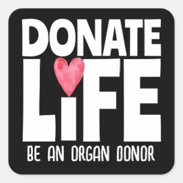 Organ Donor Donate Life Sticker Fyrkantigt Klistermärke