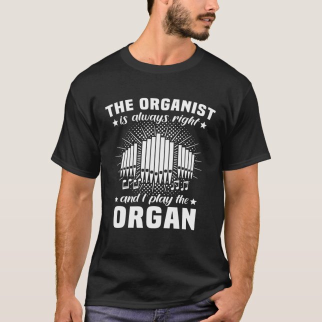 Organ Player Instrument Pipe Organist 1 T Shirt (Framsida)