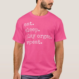 Organ Player Musician T Shirt