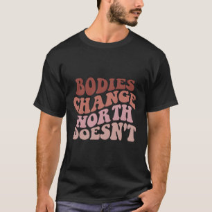 Organ som ändrar värde är inte giltiga för kroppsp t shirt