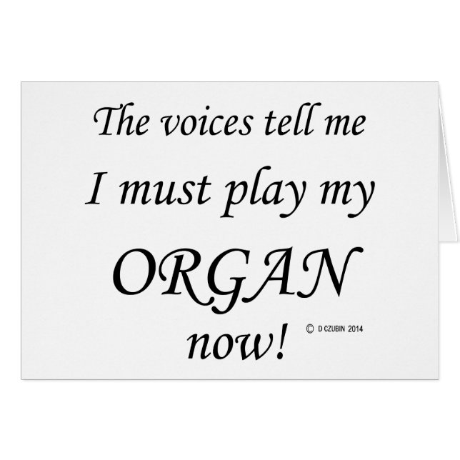 Organ Voices säger att must Play Hälsningskort (Framsidan Horizontal)