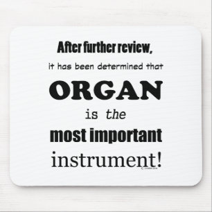 Organets viktigaste instrument musmatta