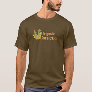 Organic Gardener T Shirt