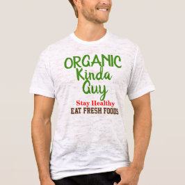 Organic Kinda Guy Roligt Shirts T Shirt