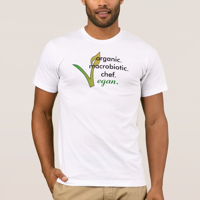 organic.macrobiotic.chef., vegan. t-shirt (Framsida)