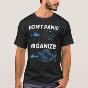 Organisera inte fiskekajs t shirt