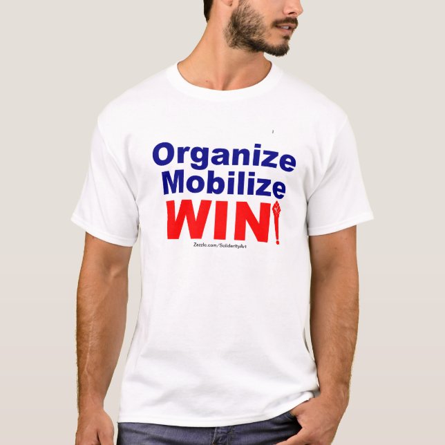 Organisera-Mobilisera-SEGER! Tee Shirt (Framsida)