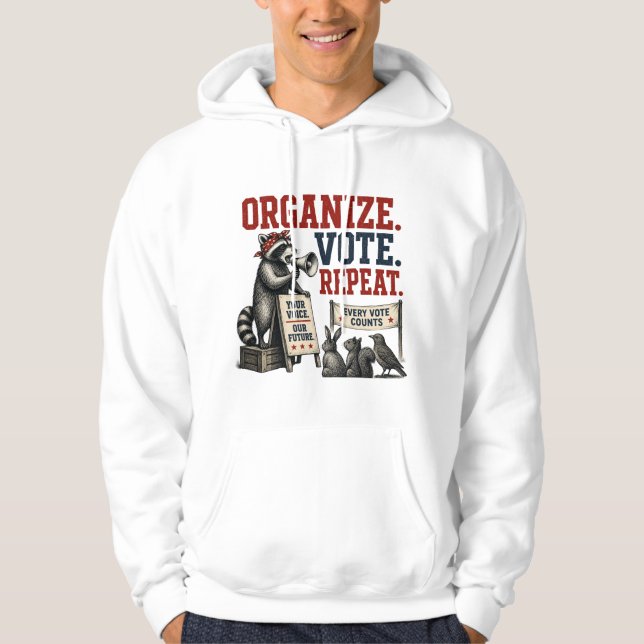 Organisera. Röstera. Upprepa. Hoodie (Framsida)
