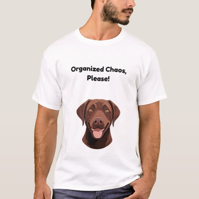 Organiserade kaos, tack! Rolig hund T Shirt (Framsida)
