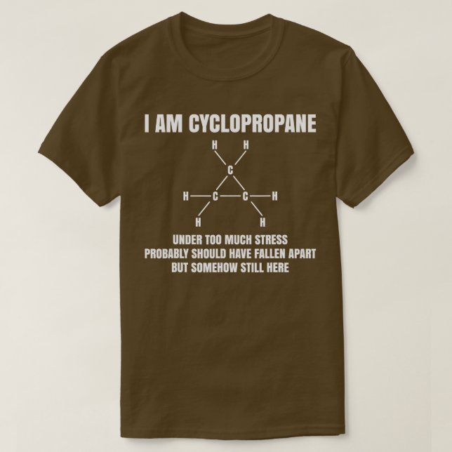 Organisk kemi Nerd Gift Cyclopropan Stressar Jo T Shirt (Design framsida)