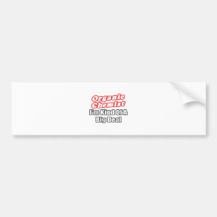 Organisk kemist...stor affär bildekal