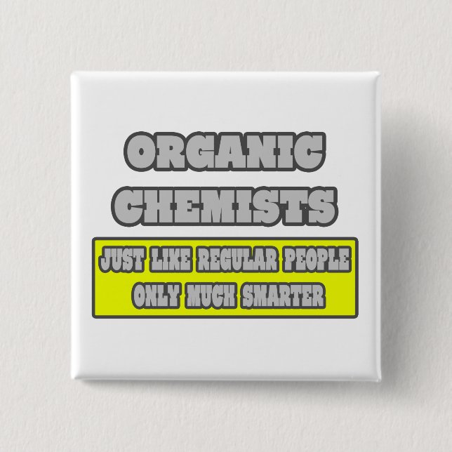 Organiska kemister...mycket smartare knapp (Framsida)