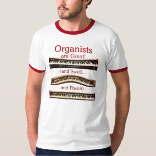 Organists är underbara! manar ringerutslagsplats tee shirt
